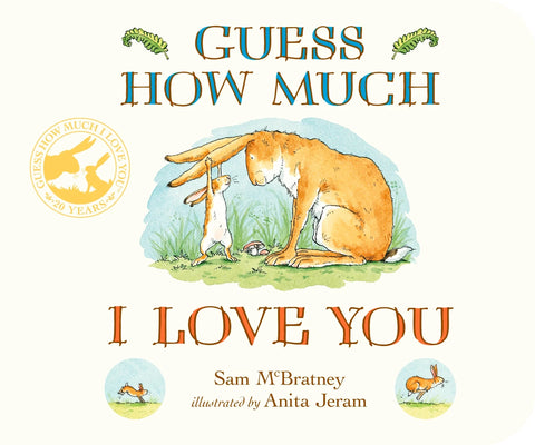 Guess how much I love you